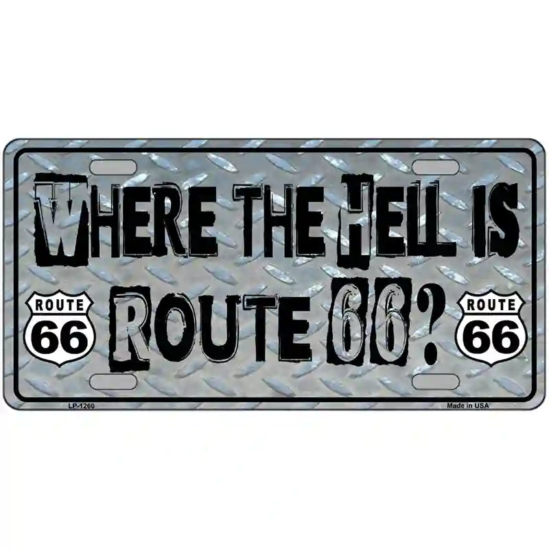 Where The Hell Is Route 66 Novelty Metal License Plate 24" x 12" (LLP)