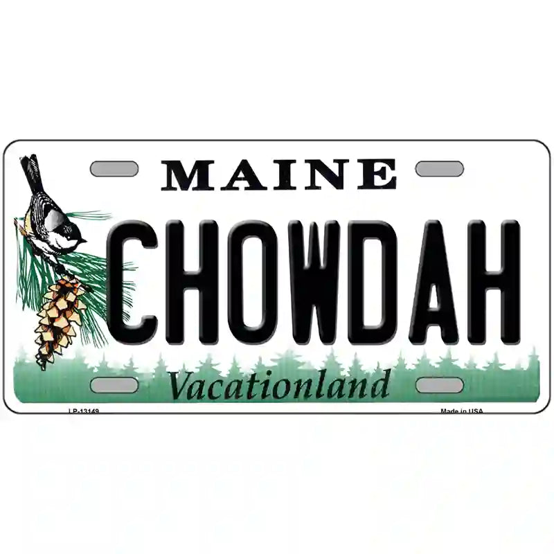 Chowdah Maine Metal Novelty License Plate 24" x 12" (LLP)