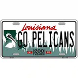 Go Pelicans Novelty Metal License Plate Tag 24" x 12" (LLP)