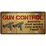 Gun Control Buying Only One Novelty Metal License Plate Tag 24" x 12" (LLP)