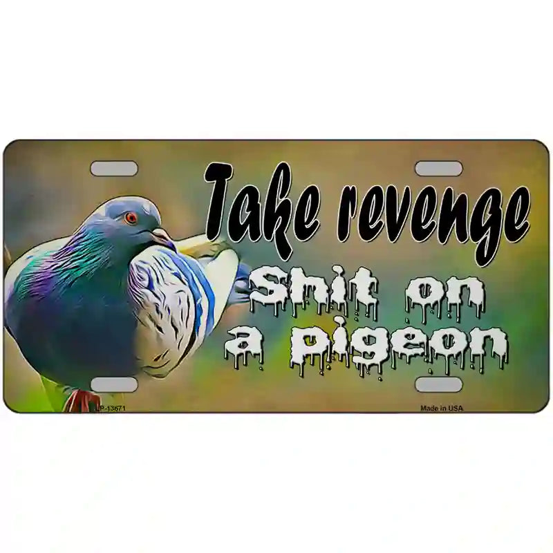 Shit On A Pigeon Novelty Metal License Plate Tag 24" x 12" (LLP)