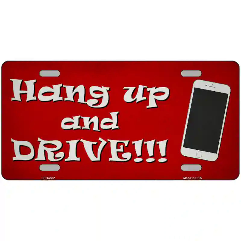 Hang Up and Drive Novelty Metal License Plate Tag 24" x 12" (LLP)