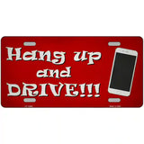 Hang Up and Drive Novelty Metal License Plate Tag 24" x 12" (LLP)