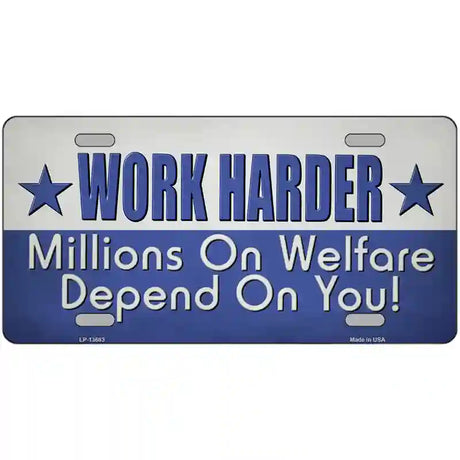 Welfare Depends On You Novelty Metal License Plate Tag 24" x 12" (LLP)