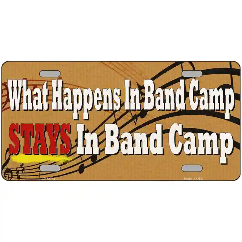 What Happens In Band Camp Novelty Metal License Plate Tag 24" x 12" (LLP)