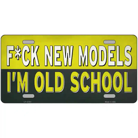 Im Old School Novelty Metal License Plate Tag 24" x 12" (LLP)