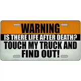 Dont Touch My Truck Novelty Metal License Plate Tag 24" x 12" (LLP)