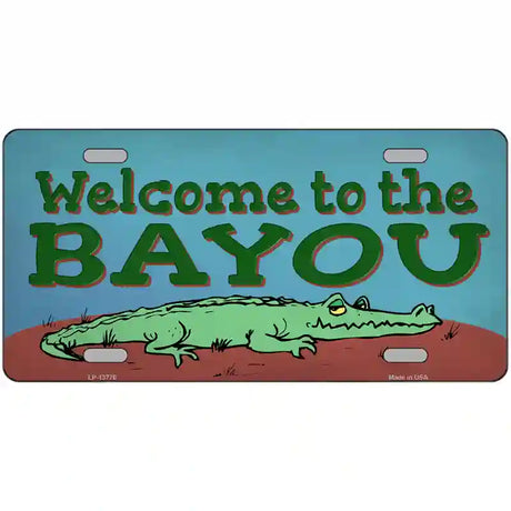 Welcome To The Bayou Novelty Metal License Plate Tag 24" x 12" (LLP)