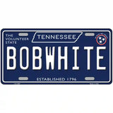 Bob White Tennessee Blue Novelty Metal License Plate Tag 24" x 12" (LLP)