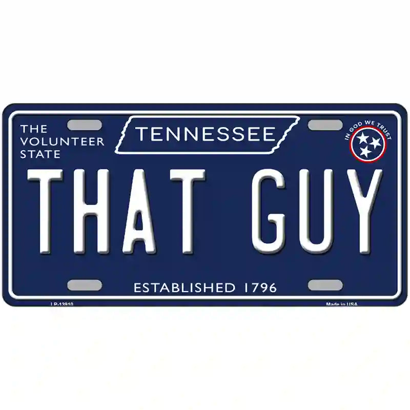 That Guy Tennessee Blue Novelty Metal License Plate Tag 24" x 12" (LLP)