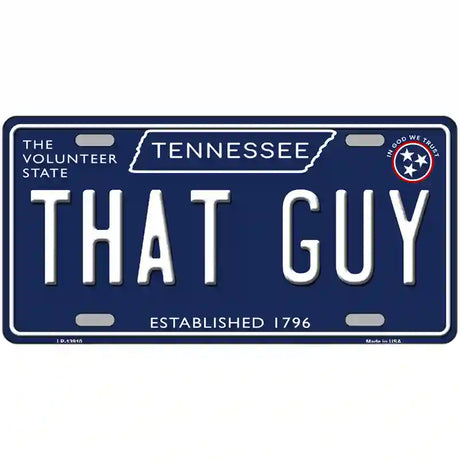 That Guy Tennessee Blue Novelty Metal License Plate Tag 24" x 12" (LLP)