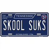 Skool Suks Tennessee Blue Novelty Metal License Plate Tag 24" x 12" (LLP)