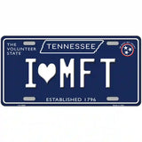 I Heart MFT Tennessee Blue Novelty Metal License Plate Tag 24" x 12" (LLP)