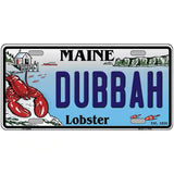 Dubbah Maine Lobster Novelty Metal License Plate 24" x 12" (LLP)