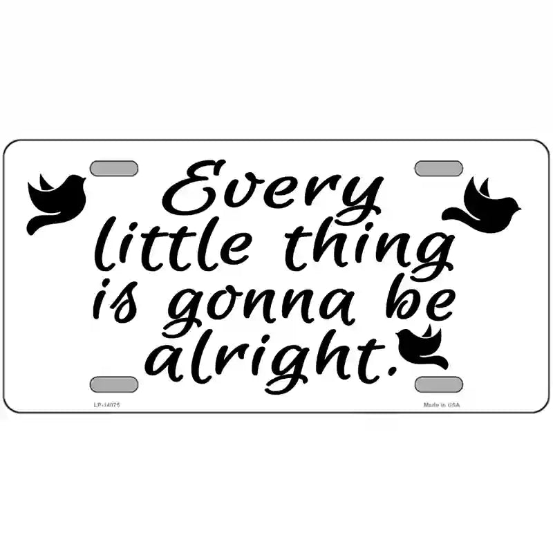 Every Little Thing Novelty Metal License Plate 24" x 12" (LLP)