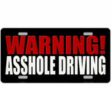 Warning Asshole Driving Novelty Metal License Plate 24" x 12" (LLP)