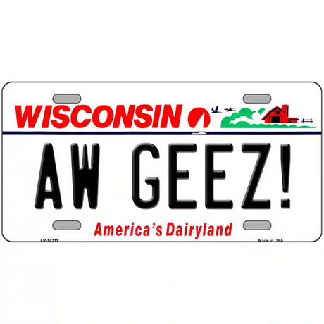 Aw Geez Wisconsin Novelty Metal License Plate 24" x 12" (LLP)