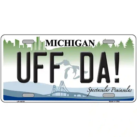 Uff Da Michigan Novelty Metal License Plate 24" x 12" (LLP)