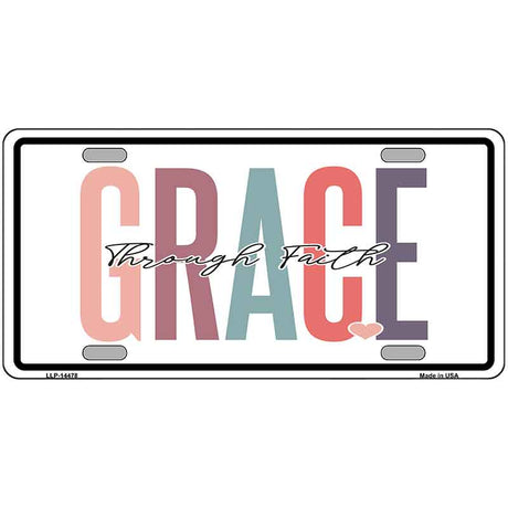 Grace Through Faith Novelty Metal License Plate LP-14478