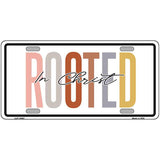 Rooted In Christ Novelty Metal License Plate LP-14481