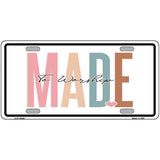 Made To Worship Novelty Metal License Plate LP-14484