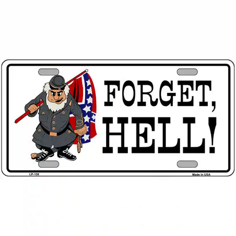 Forget Hell Metal Novelty License Plate 24" x 12" (LLP)