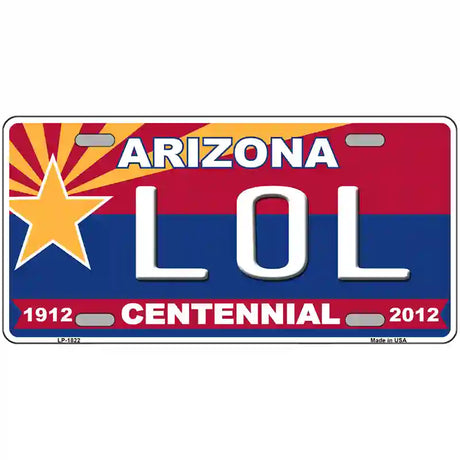 Arizona Centennial LOL Metal Novelty License Plate 24" x 12" (LLP)