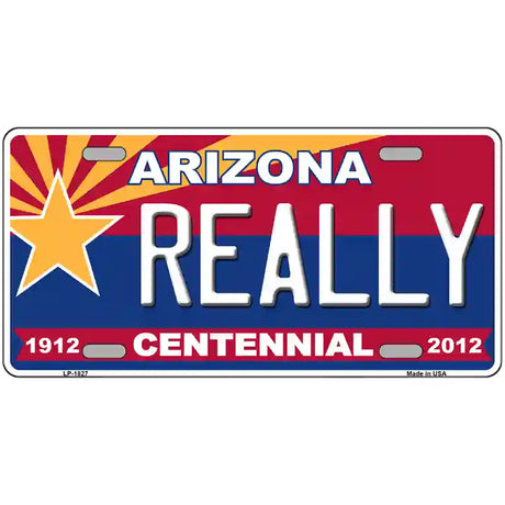 Arizona Centennial Really Metal Novelty License Plate 24" x 12" (LLP)