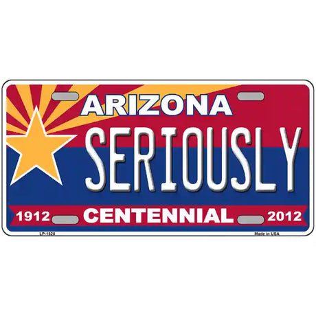 Arizona Centennial Seriously Metal Novelty License Plate 24" x 12" (LLP)