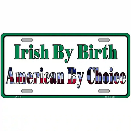 Irish By Birth Metal Novelty License Plate 24" x 12" (LLP)