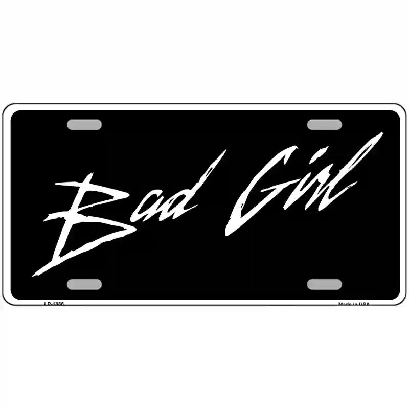 Bad Girl Metal Novelty License Plate 24" x 12" (LLP)