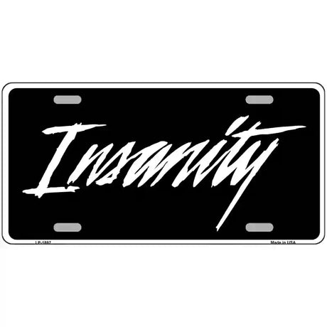 Insanity Metal Novelty License Plate 24" x 12" (LLP)