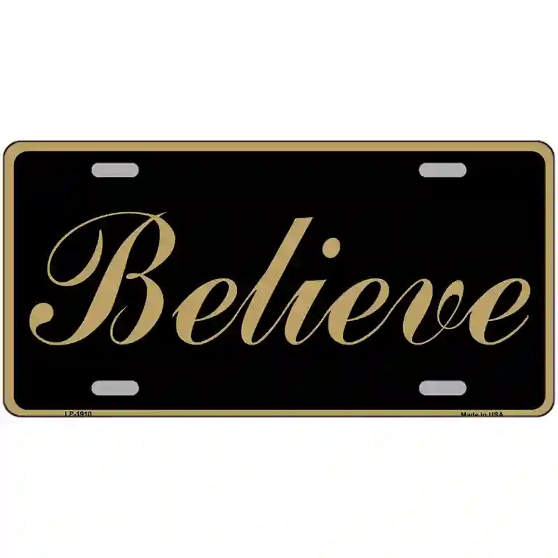 Believe Metal Novelty License Plate 24" x 12" (LLP)