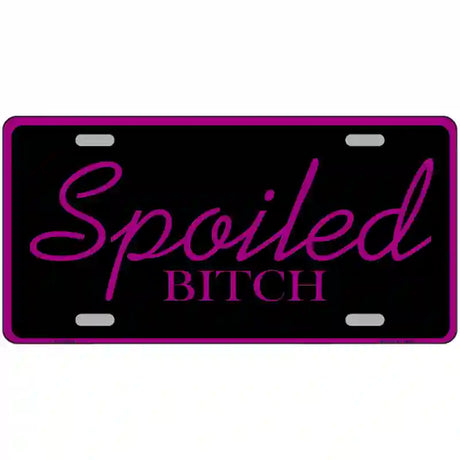 Spoiled Bitch Metal Novelty License Plate 24" x 12" (LLP)