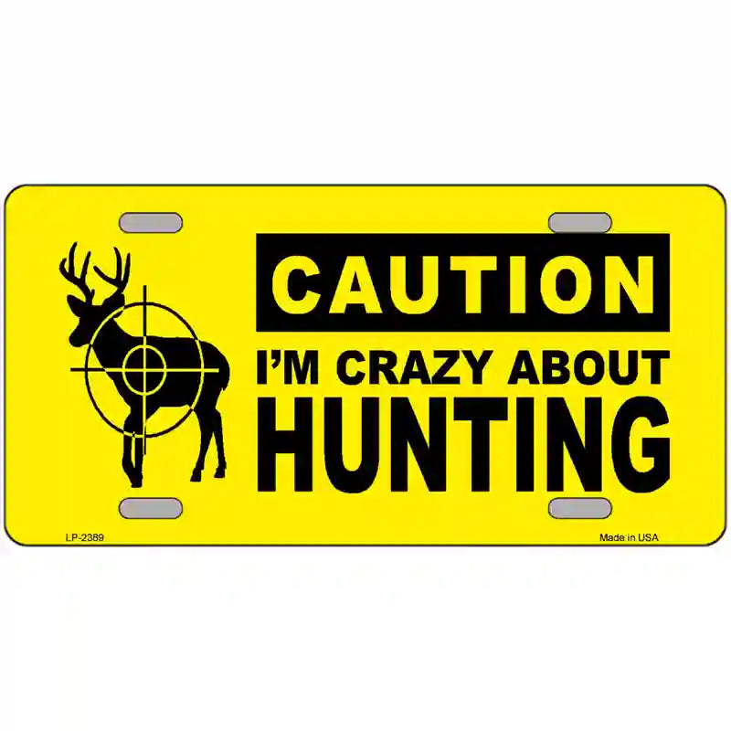 Crazy About Hunting Metal Novelty License Plate 24" x 12" (LLP)