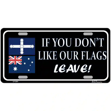 If You Dont Like Our Flag Leave Metal Novelty License Plate 24" x 12" (LLP)