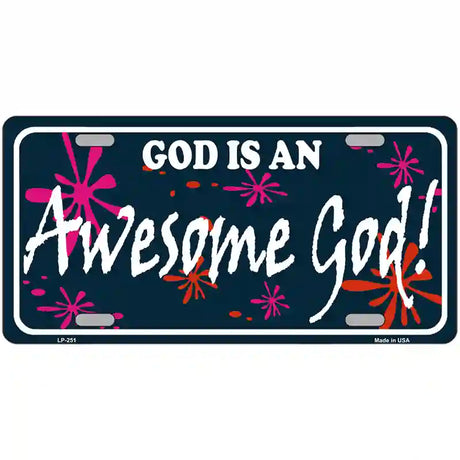 God Is An Awesome God Metal Novelty License Plate 24" x 12" (LLP)