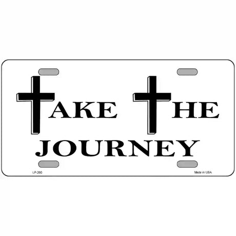 Take The Journey Vanity Metal Novelty License Plate 24" x 12" (LLP)