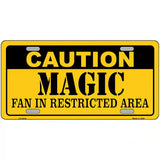 Caution Magic Fan Metal Novelty License Plate 24" x 12" (LLP)