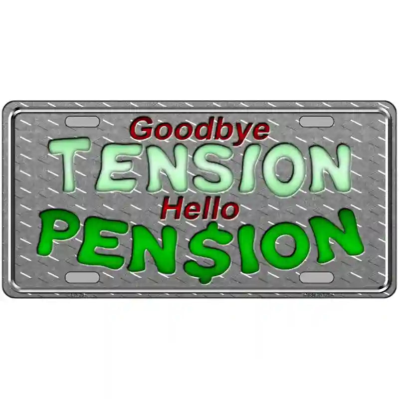 Tension Pension Metal Novelty License Plate 24" x 12" (LLP)