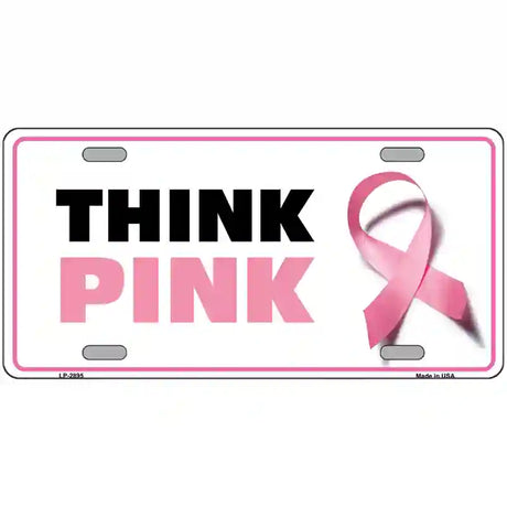 Think Pink Metal Novelty License Plate Sign 24" x 12" (LLP)