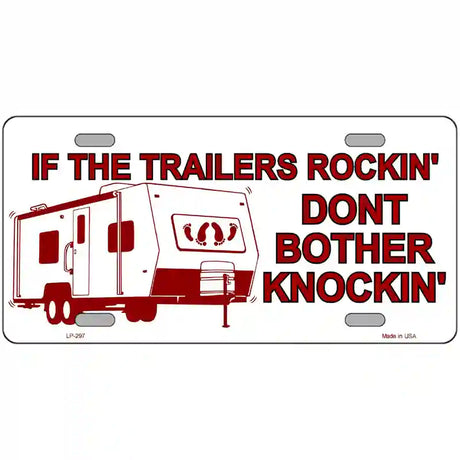 If Trailers Rockin Metal Novelty License Plate 24" x 12" (LLP)