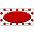 Red White Polka Dot Red Center Oval Metal Novelty License Plate 24" x 12" (LLP)