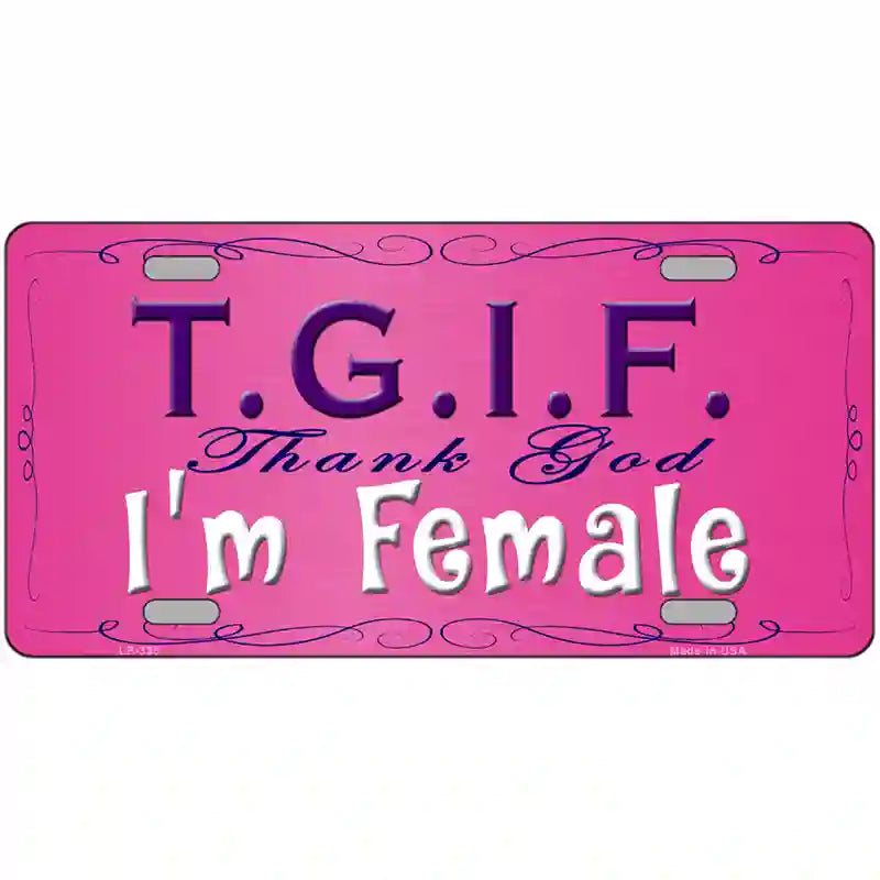 TGIF Metal Novelty License Plate 24" x 12" (LLP)