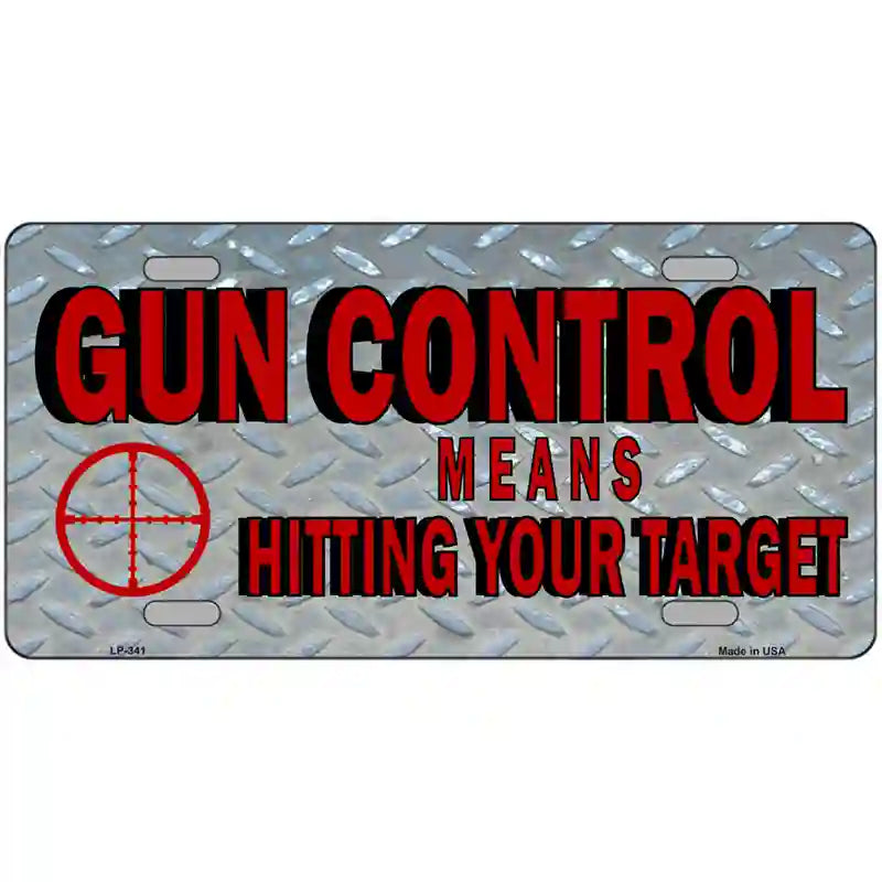 Gun Control Metal Novelty License Plate 24" x 12" (LLP)