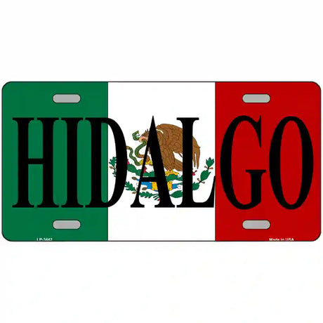 Hidalgo on Mexico Flag Metal Novelty License Plate 24" x 12" (LLP)