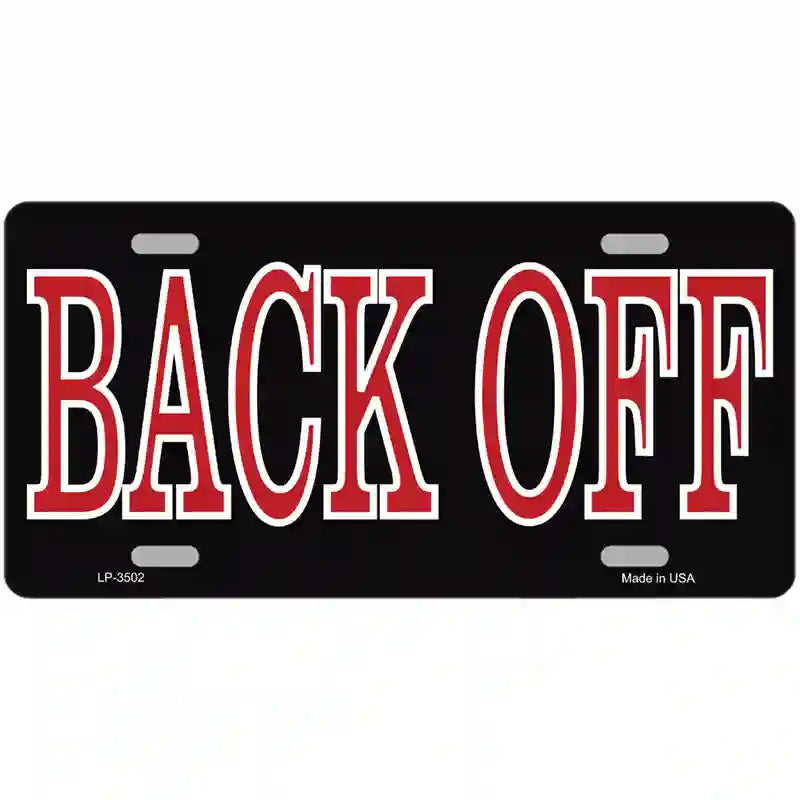 Back Off Metal Novelty License Plate 24" x 12" (LLP)