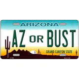 Arizona Az Or Bust Novelty Metal License Plate 24" x 12" (LLP)