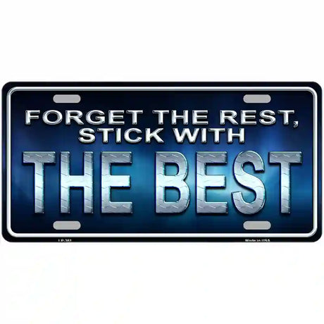 Forget The Rest Metal Novelty License Plate 24" x 12" (LLP)