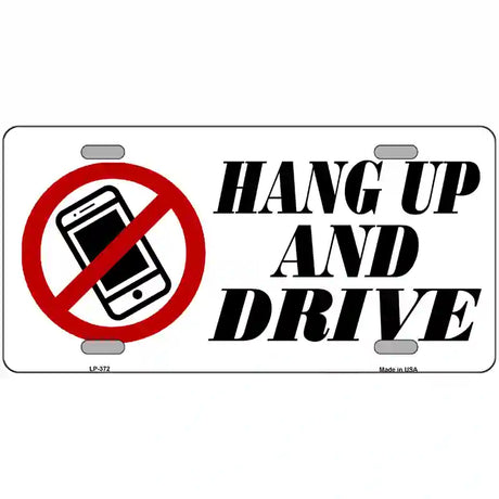 Hang Up And Drive Metal Novelty License Plate 24" x 12" (LLP)